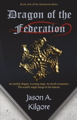 Jason Kilgore - Dragon of the Federation, Häftad