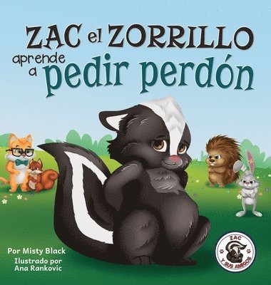 Zac el Zorrillo aprende a pedir perdón