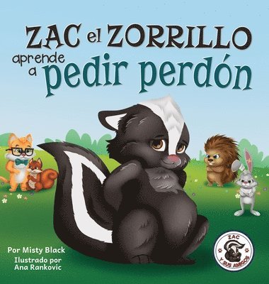 Zac el Zorrillo aprende a pedir perdn 1