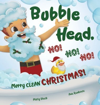 Bubble Head, HO! HO! HO! 1