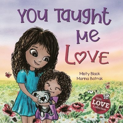 You Taught Me Love