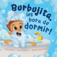 bokomslag Burbujita, ¡es hora de dormir!