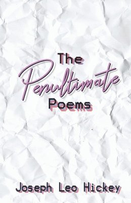 The Penultimate Poems 1