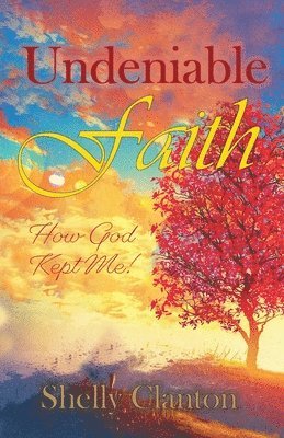 Undeniable Faith 1