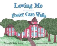 bokomslag Loving Me Within the Foster Care Walls