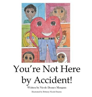 You're Not Here by Accident 1