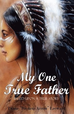 bokomslag My One True Father