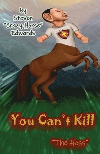 bokomslag You Can't Kill The Hoss