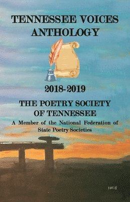 The Poetry Society Of Tennessee - Tennessee Voices Anthology: 2018-2019, Häftad