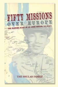 bokomslag Fifty Missions Over Europe