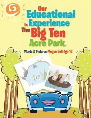 Our Educational Experience In The Big Ten Acre Park 1