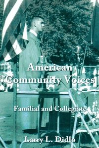 bokomslag American Community Voices Familial and Collegiate