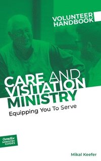 bokomslag Care and Visitation Ministry Volunteer Handbook