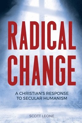Scott Leone - Radical Change, Häftad. Tillgänglighet: Lägg i varukorg
