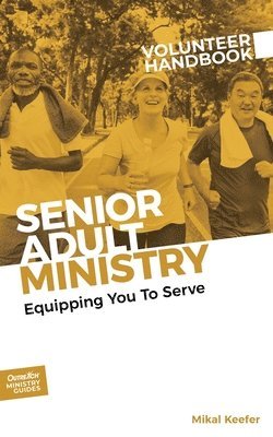 Senior Adult Ministry Volunteer Handbook 1