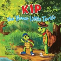 bokomslag Kip the Brave Little Turtle