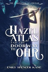 bokomslag Hazel Atlas and the Doorway to Ohr