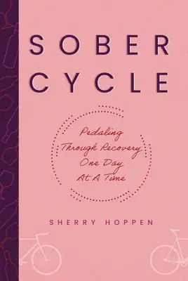 Sober Cycle (Second Edition)
