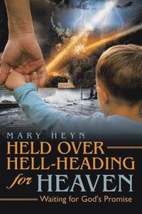 bokomslag Held Over Hell-Heading For Heaven
