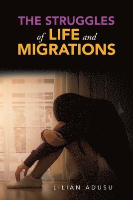 The Struggles of Life and Migrations 1