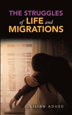 The Struggles of Life and Migrations 1