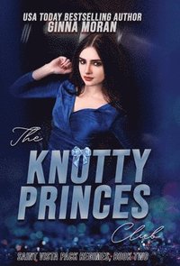 bokomslag The Knotty Princes Club