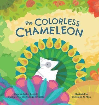 The Colorless Chameleon (8X8 Hardcover) 1