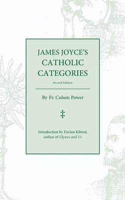 Colum Power - James Joyce's Catholic Categories, Inbunden