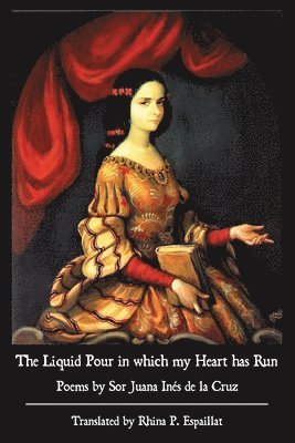 bokomslag Liquid Pour in which my Heart has Run