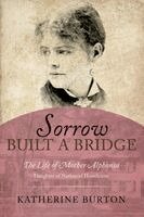 Katherine Burton - Sorrow Built a Bridge, Häftad