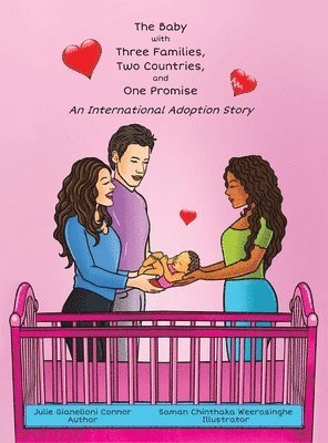 Julie Gianelloni Connor, Julie  Gianelloni Connor - Baby with Three Families, Two Countries, and One Promise, Inbunden