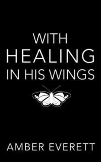 bokomslag With Healing in His Wings: a story of illness and faith