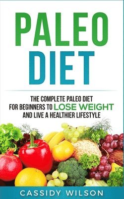 Cassidy Wilson - Paleo Diet, Häftad. Tillgänglighet: Tillfälligt slut