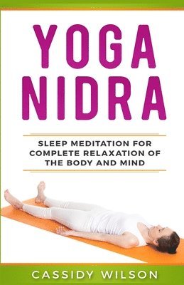 Cassidy Wilson - Yoga Nidra, Häftad. Tillgänglighet: Tillfälligt slut
