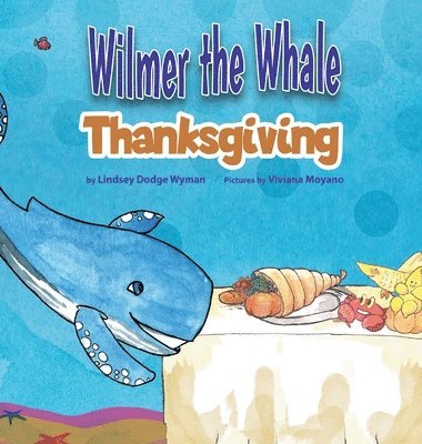 Wilmer the Whale Thanksgiving 1