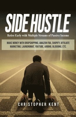 Christopher Kent - Side Hustle, Häftad