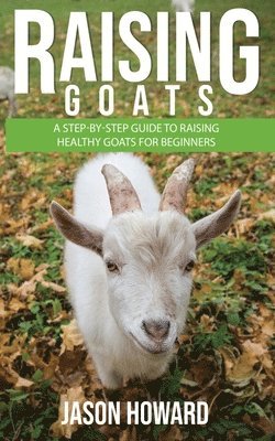 Raising Goats 1