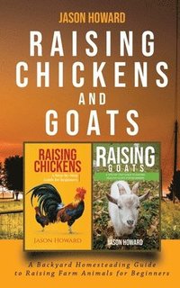 bokomslag Raising Chickens and Goats
