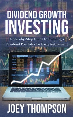 Joey Thompson - Dividend Growth Investing, Häftad. Tillgänglighet: Lägg i varukorg