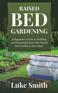 bokomslag Raised Bed Gardening