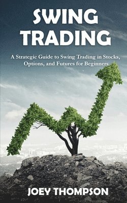 Joey Thompson - Swing Trading, Häftad. Tillgänglighet: Lägg i varukorg