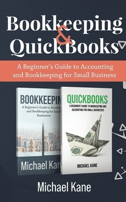 Michael Kane - Bookkeeping and QuickBooks, Häftad