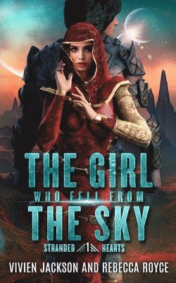 Vivien Jackson, Rebecca Royce - The Girl Who Fell From The Sky, Häftad