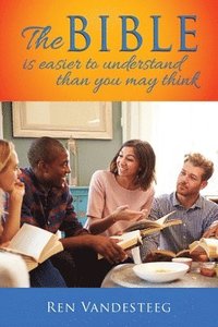bokomslag Bible is Easier to Understand Than You May Think