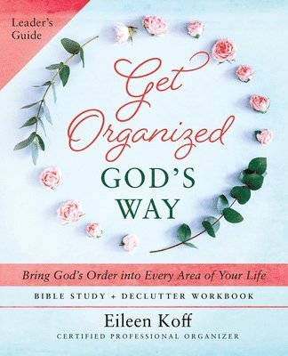 bokomslag Get Organized God's Way Leader's Guide