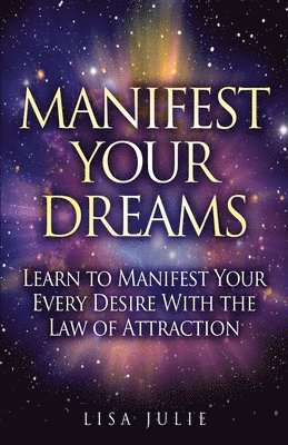 bokomslag Manifest Your Dreams