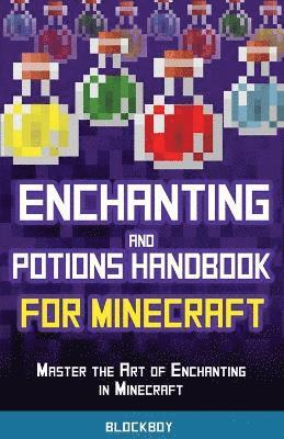 Blockboy, BlockBoy, - Enchanting and Potions Handbook for Minecraft, Häftad