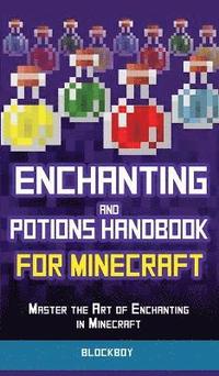 bokomslag Enchanting and Potions Handbook for Minecraft