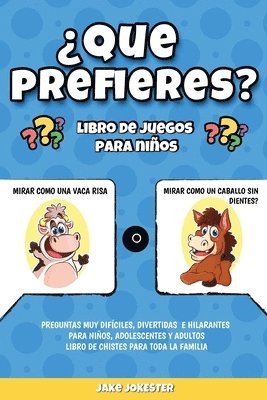 ¿Que prefieres? libro de juegos para niños