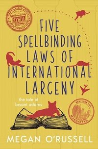 bokomslag Five Spellbinding Laws of International Larceny